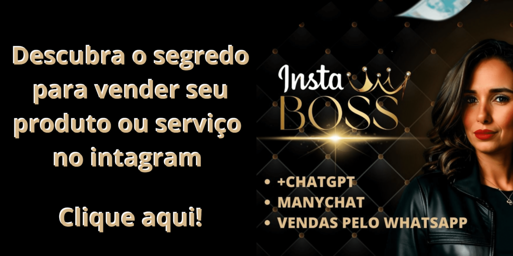 Insta boss - Descubra o Segredo para Vender seu Produto ou Serviço no Instagram mesmo com poucos seguidores