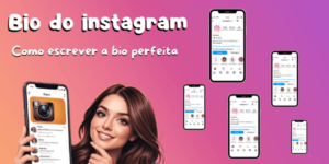 Leia mais sobre o artigo Bio do instagram: Como escrever a bio perfeita