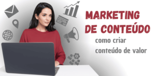 Leia mais sobre o artigo Marketing de conteúdo: como criar conteúdo de valor